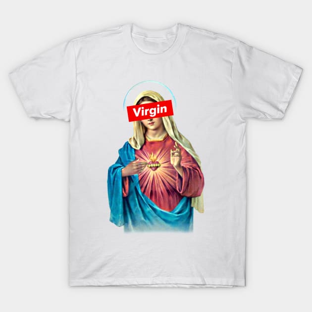 Virgin Mary T-Shirt by DankFutura